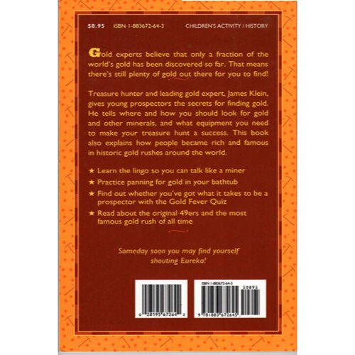 Gold Rush! Young Prospector's Guide to Striking it Rich